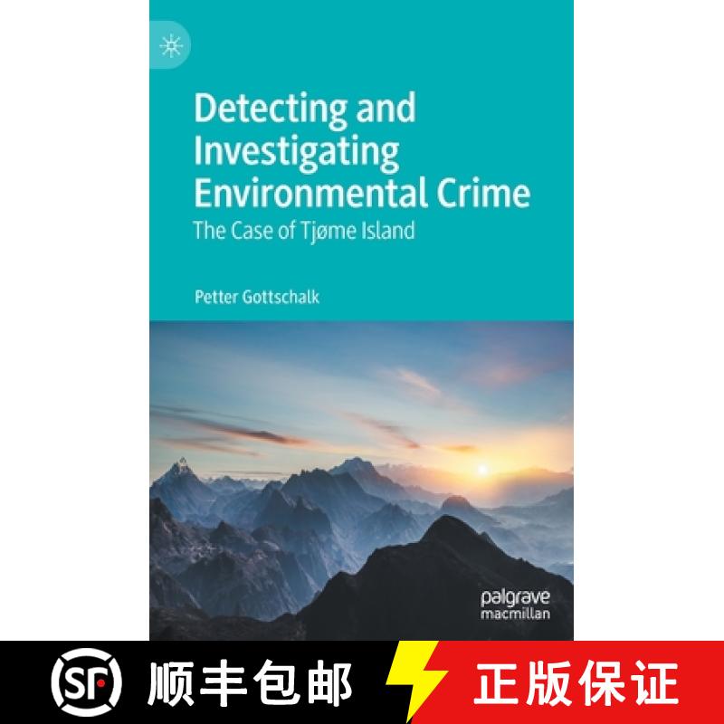 【3-4周达】Detecting and Investigating Environmental Crime : The Case of Tjøme Island [9783030741839]