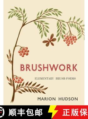 【3-4周达】Brushwork: Elementary Brush-Forms [9781684224029]