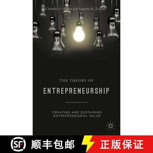 【3-4周达】The Theory of Entrepreneurship : Creating and Sustaining Entrepreneurial Value (1st ed. 20... [9781349477692]