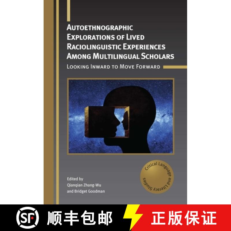 【3-4周达】Autoethnographic Explorations of Lived Raciolinguistic Experiences Among Multilingual Scho... [9781800417304]