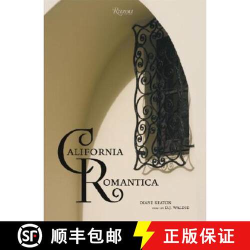 精装 California Romantica: Spanish Colonial and Mission-Style Houses [9780847829750]