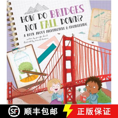【3-4周达】精装 How Do Bridges Not Fall Down?: A Book about Architecture & Engineering [9781486714858]