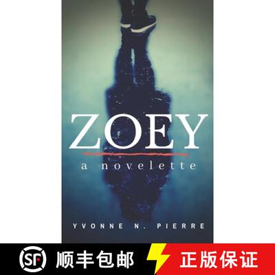 【3-4周达】Zoey: A Novelette [9780692663431]