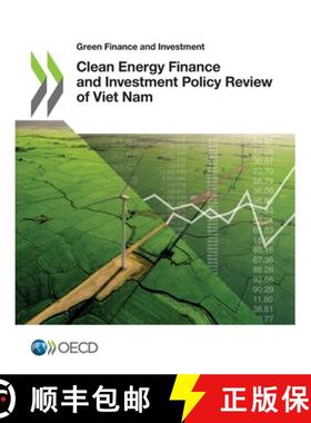【3-4周达】Green Finance and Investment Clean Energy Finance and Investment Policy Review of Viet Nam [9789264583689]