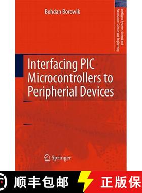 【3-4周达】Interfacing PIC Microcontrollers to Peripherial Devices [9789400711181]