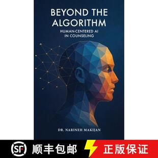 【3-4周达】Beyond the Algorithm: Human-Centered AI in Counseling [9781963127300]