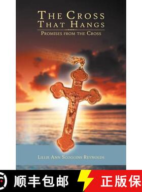 【3-4周达】The Cross That Hangs: Promises from the Cross [9781449755348]