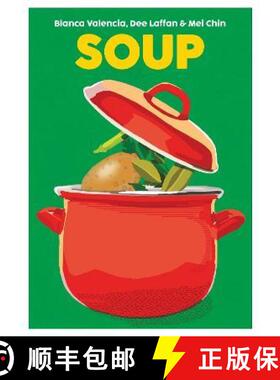 【3-4周达】Soup: Recipes to Comfort, Soothe and Savour [9781999379957]