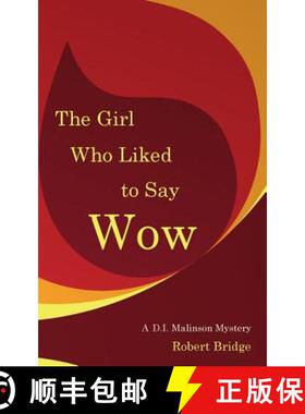 【3-4周达】The Girl Who Liked to Say Wow: An Inspector Malinson mystery [9780957129146]