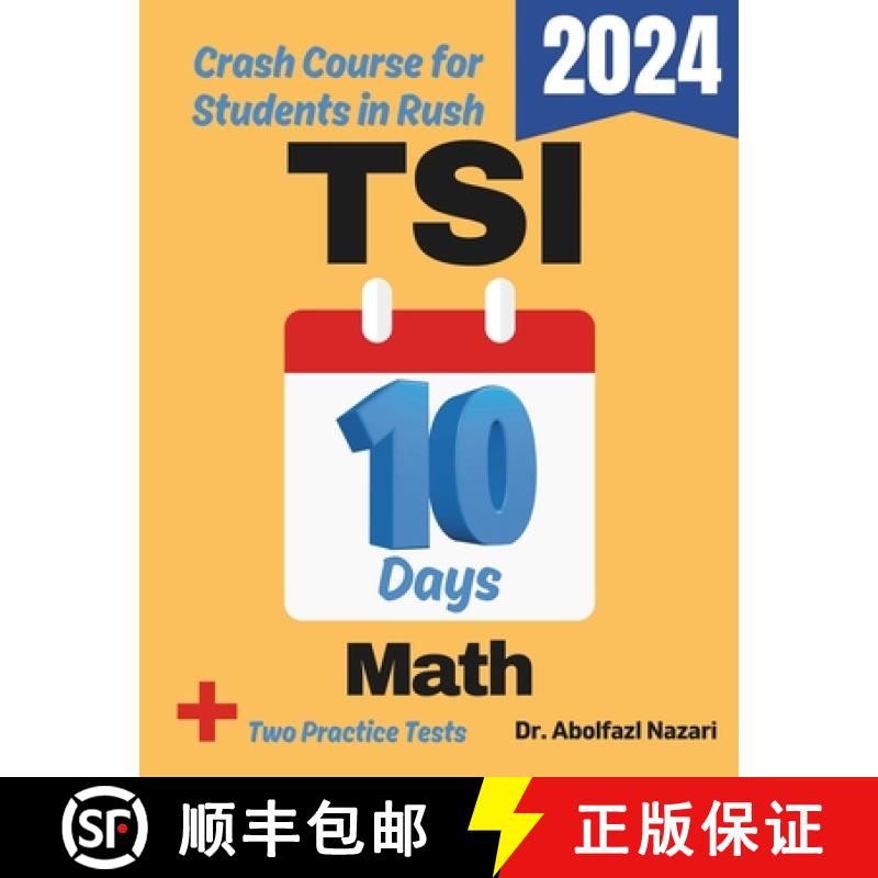 【2-3周达】TSI Math Test Prep in 10 Days: Crash Course and Prep Book for Students in Rush. The Fastes... [9781637198339]