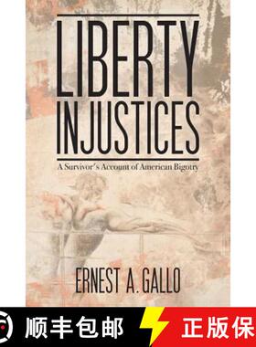【3-4周达】Liberty Injustices: A Survivor's Account of American Bigotry [9781935795193]