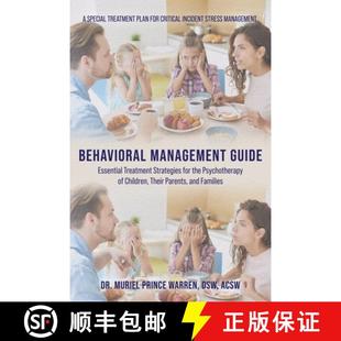 【3-4周达】Behavioral Management Guide: Essential Treatment Strategies for the Psychotherapy of Child... [9781954371460]