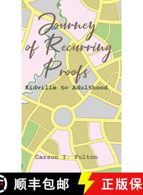 【3-4周达】Journey of Recurring Proofs: Kidville to Adulthood [9781643005386]
