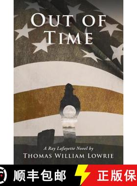 【3-4周达】Out of Time (a Ray Lafayette Novel) [9780999608500]
