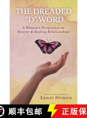 【3-4周达】The Dreaded D Word: A Woman's Perspective on Divorce & Relationships [9781733692984]