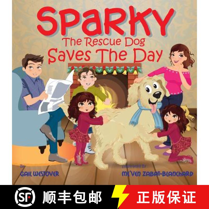 【3-4周达】Sparky the Rescue Dog Saves the Day [9780985360061]