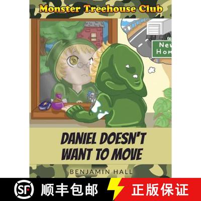 【3-4周达】Monster Tree House Club: Daniel Doesn't Want to Move [9780692394373]