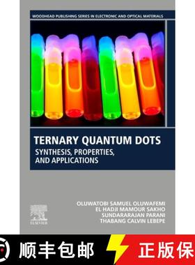 【3-4周达】Ternary Quantum Dots: Synthesis, Characterization, and Applications [9780128183038]