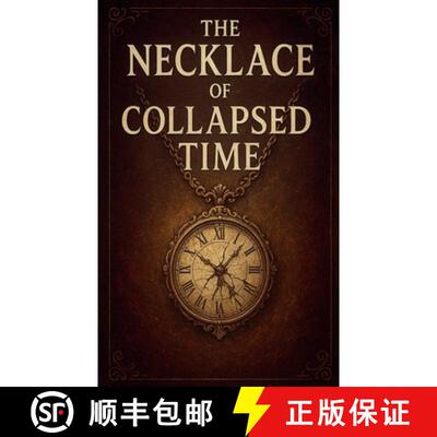 【3-4周达】The Necklace of Collapsed Time [9798232272883]
