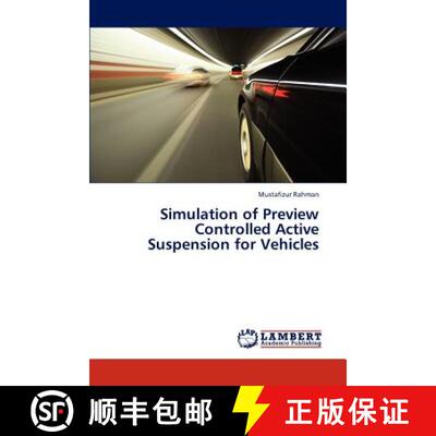 预订 Simulation of Preview Controlled Active Suspension for Vehicles [9783659284830]