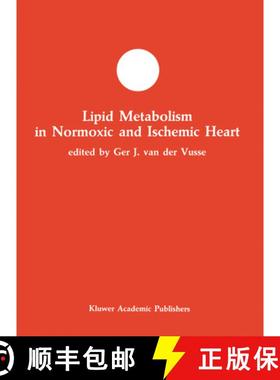 【3-4周达】Lipid Metabolism in Normoxic and Ischemic Heart [9780792304791]