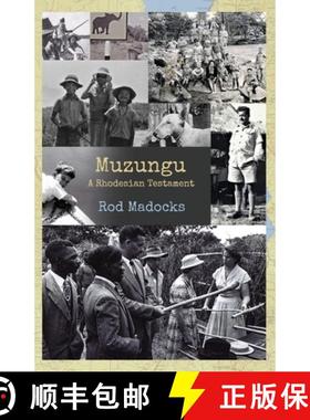 【3-4周达】Muzungu: A Rhodesian Testament [9781739816421]