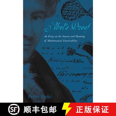 【3-4周达】Abel's Proof: An Essay on the Sources and Meaning of Mathematical Unsolvability [9780262661829]