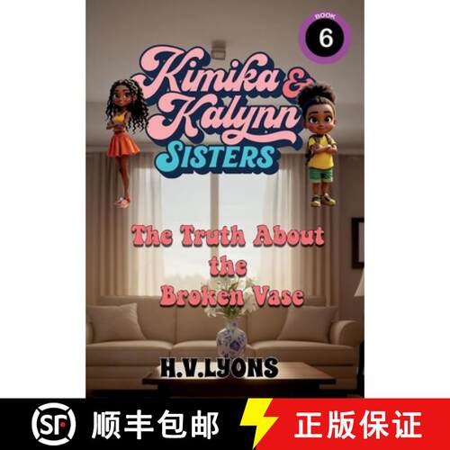 【3-4周达】Kimika & Kalynn: Sisters - The Truth About the Broken Vase [9798901552124]