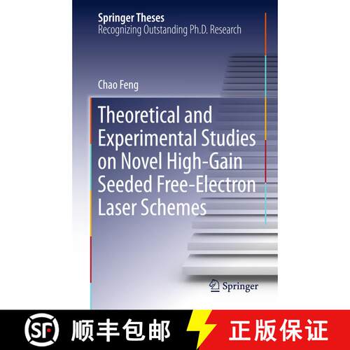 【3-4周达】精装 Theoretical and Experimental Studies on Novel High-Gain Seeded Free-Electron Laser Sc... [9783662490648]