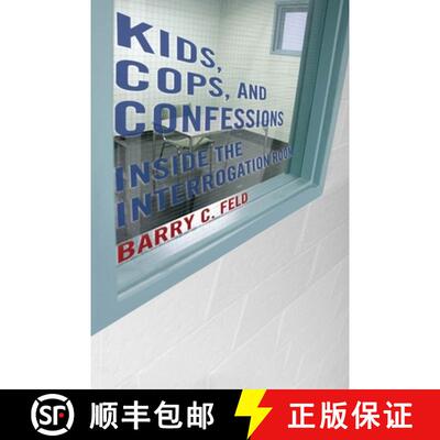 【3-4周达】Kids, Cops, and Confessions – Inside the Interrogation Room [9781479816385]