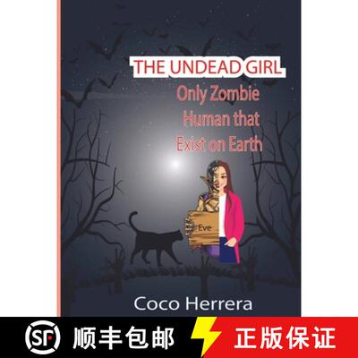 【3-4周达】The Undead Girl: Only Zombie Human That Exists on Earth [9781777629311]