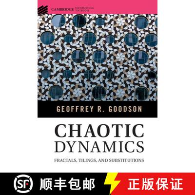 【3-4周达】精装 Chaotic Dynamics: Fractals, Tilings, and Substitutions - Chaotic Dynamics: Fractals, ... [9781107112674]