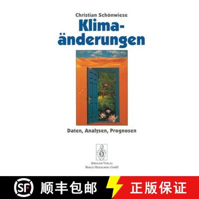 【3-4周达】Klimaänderungen: Daten, Analysen, Prognosen [9783540590965]