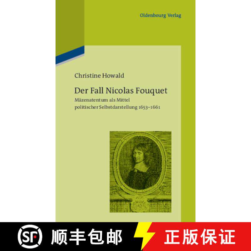 【3-4周达】精装 Der Fall Nicolas Fouquet – Mäzenatentum als Mittel politischer Selbstdarstellung 16... [9783486597714] - 实物图