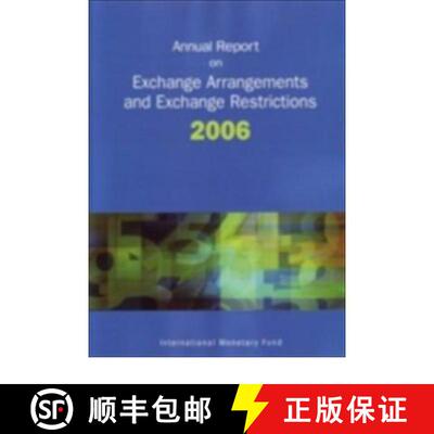 【3-4周达】Annual Report on Exchange Arrangements and Exchange Restrictions 2006 [9781589065697]