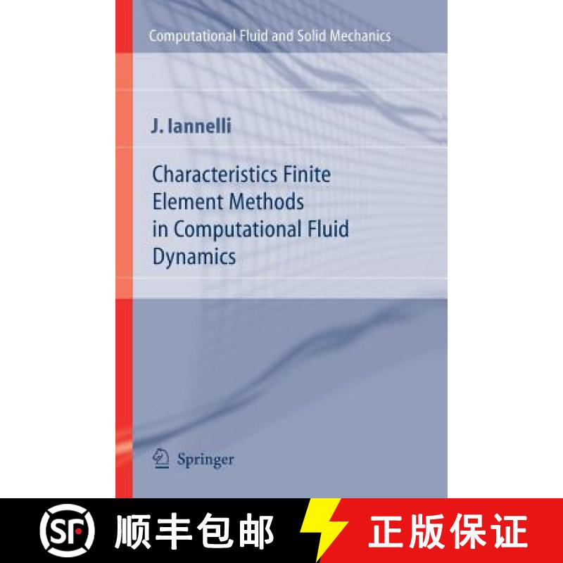 【3-4周达】Characteristics Finite Element Methods in Computational Fluid Dynamics [9783642064302]