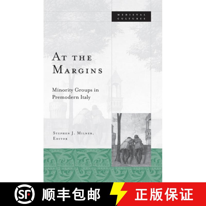 【3-4周达】At the Margins: Minority Groups in Premodern Italy Volume 39 [9780816638215]