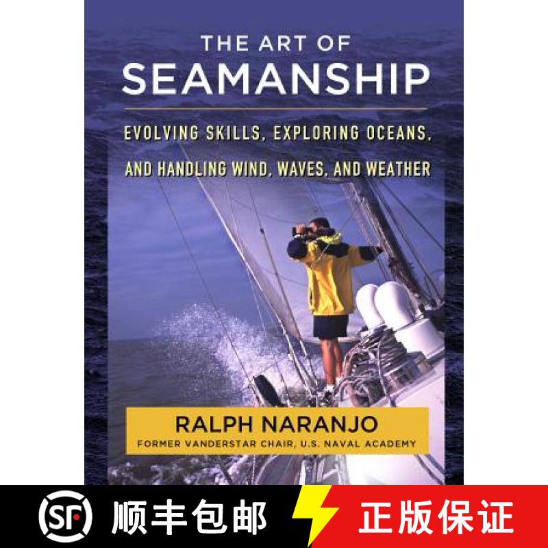 【3-4周达】The Art of Seamanship: Evolving Skills, Exploring Oceans, and Handling Wind, Waves, and We... [9780071493420]