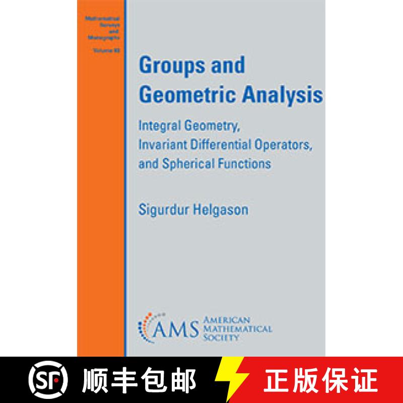 【3-4周达】Groups and Geometric Analysis: Integral Geometry, Invariant Differential Operators, and Sp... [9780821832110]
