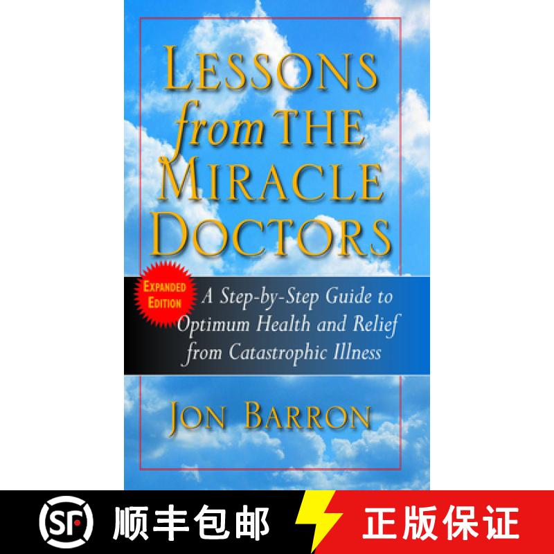 【3-4周达】Lessons from the Miracle Doctors : A Step-By-Step Guide to Optimum Health and Relief from ... [9781681627441]