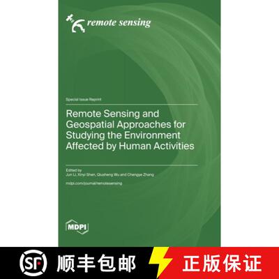 【3-4周达】精装 Remote Sensing and Geospatial Approaches for Studying the Environment Affected by Hum... [9783036593289]
