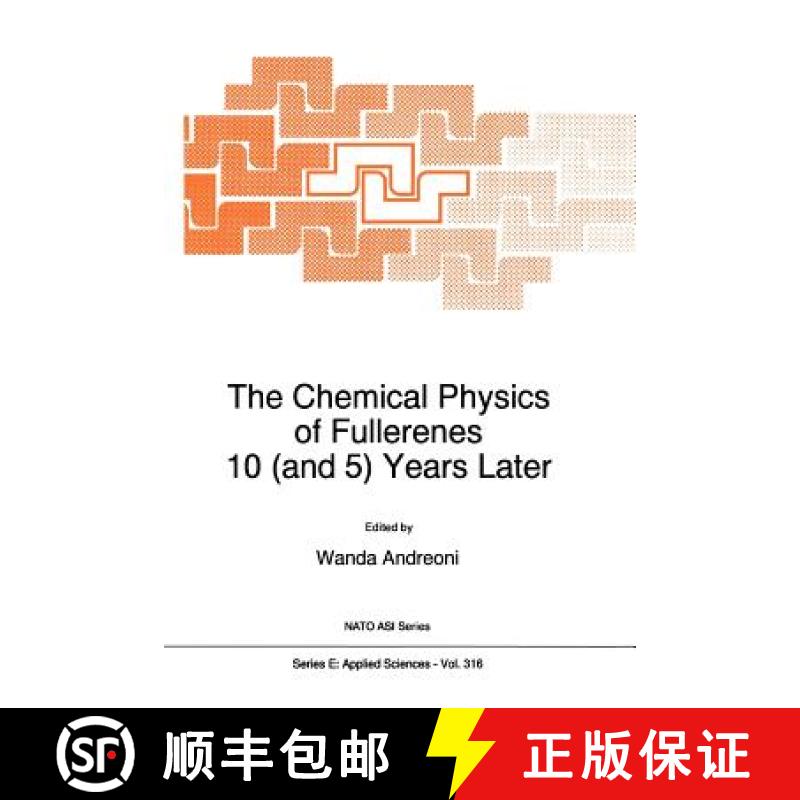 【3-4周达】The Chemical Physics of Fullerenes 10 (and 5) Years Later : The Far-reaching Impact of the... [9789048146918]