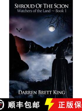 【3-4周达】Shroud of the Scion: Watchers of the Land - Book 1 [9780989535106]