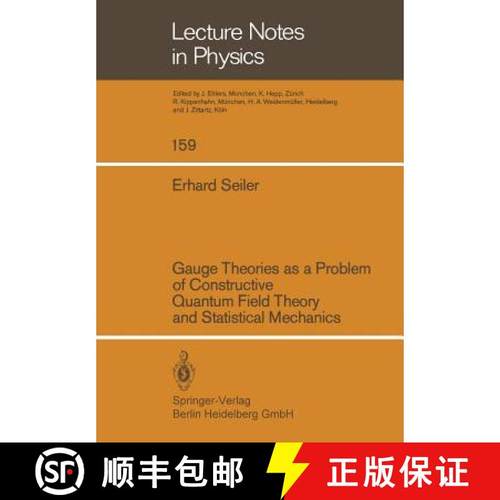 【3-4周达】Gauge Theories as a Problem of Constructive Quantum Field Theory and Statistical Mechanics [9783662135204]
