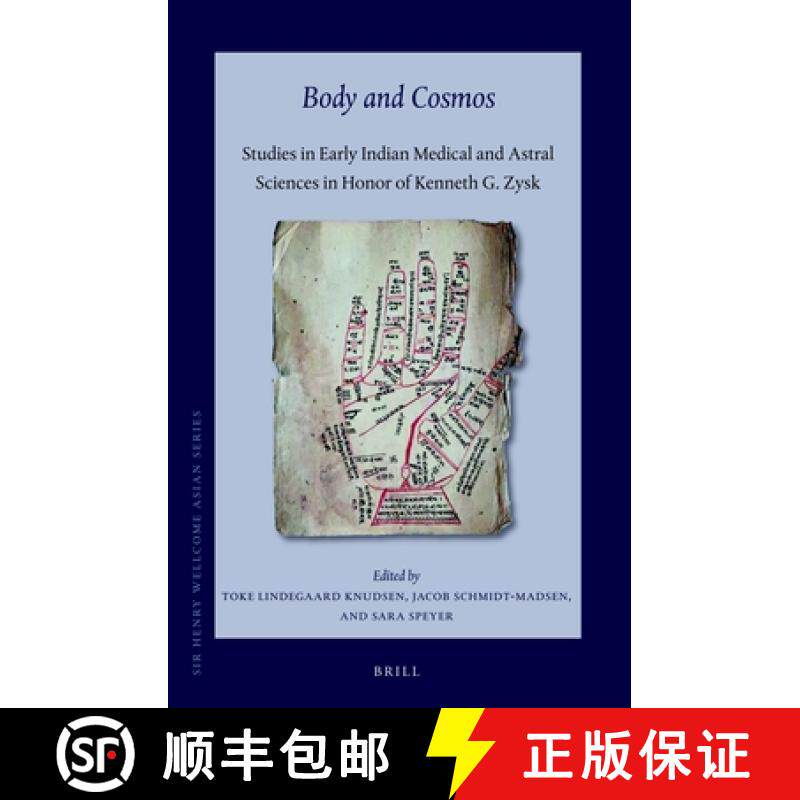 预订 Body and Cosmos: Studies in Early Indian Medical and Astral Sciences in Honor of Kenneth G. Zysk [9789004436695]