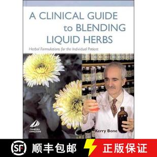 the Blending Guide Individual for Liquid Patient Herbal Clinical Formulations 4周达 9780443066320 Herbs