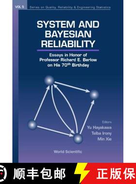 【3-4周达】System And Bayesian Reliability: Essays In Honor Of Professor Richard E Barlow On His 70th... [9789810248659]