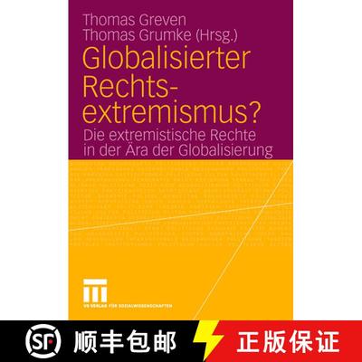 【3-4周达】Globalisierter Rechtsextremismus? : Die extremistische Rechte in der Ära der Globalisierung [9783531145143]