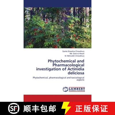 预订 Phytochemical and Pharmacological investigation of Actinidia deliciosa [9786202513036]
