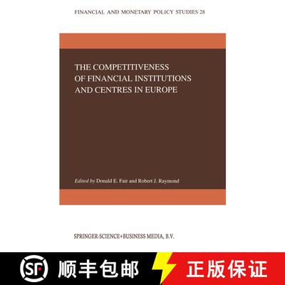 【3-4周达】精装 The Competitiveness of Financial Institutions and Centres in Europe [9780792331315]